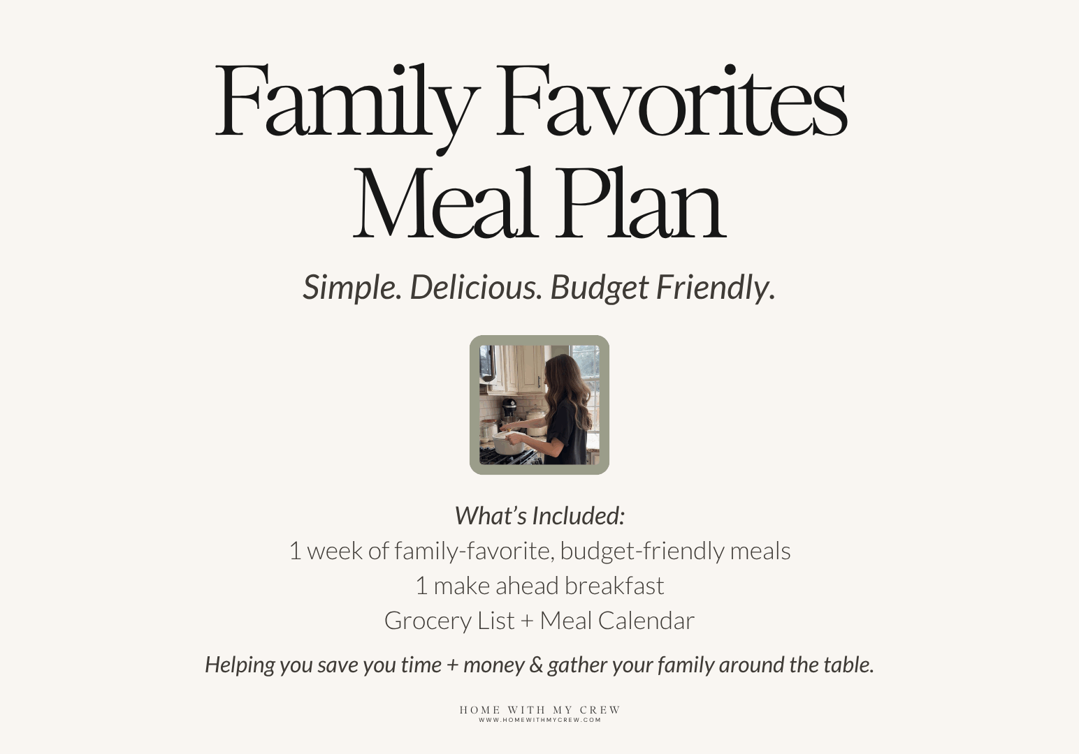 Family Favorites Meal Plan - saving you time and money with yummy meals your family will love!